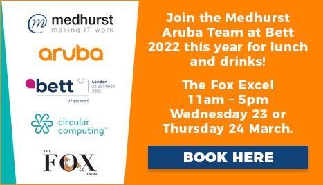 Visit us for lunch and drinks at the Fox Excel for Bett 2022 – with our networking partner Aruba